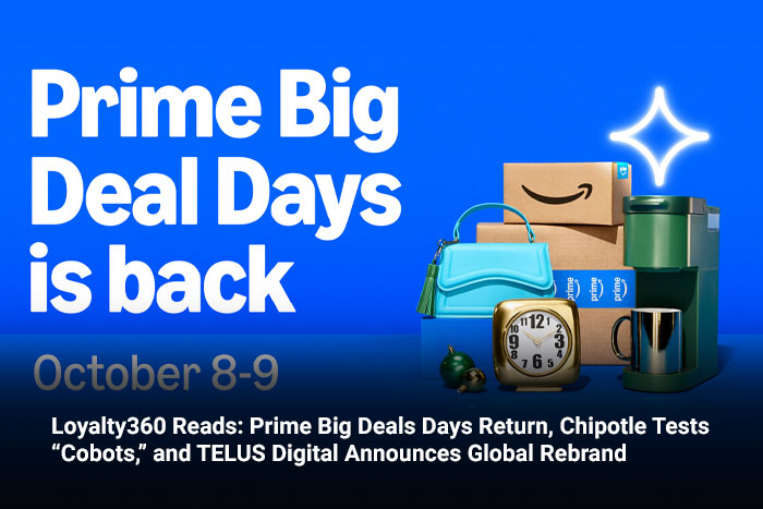 Loyalty360 Reads: Prime Big Deals Days Return, Chipotle Tests “Cobots,” and TELUS Digital Announces Global Rebrand 