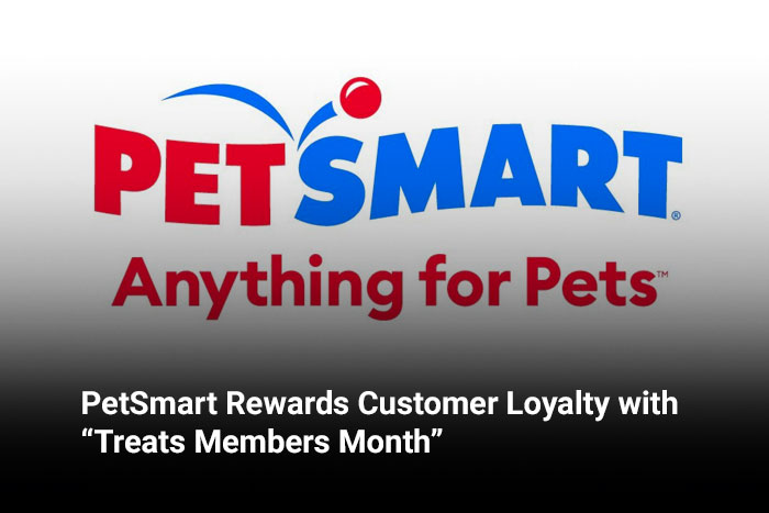 PetSmart Rewards Customer Loyalty with “Treats Members Month” 