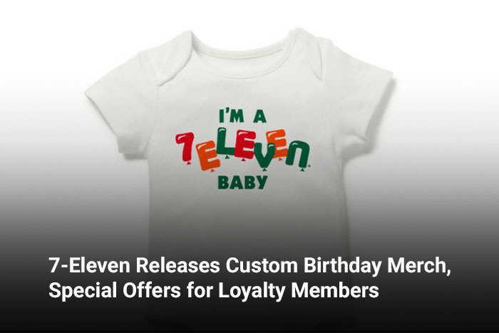 7-Eleven Releases Custom Birthday Merch, Special Offers for Loyalty Members  