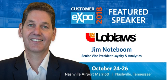 Loyalty360 Customer Expo 2018 Preview: Jim Noteboom, SVP Loyalty & Analytics, Loblaws