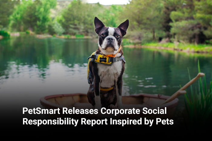 PetSmart Releases Corporate Social Responsibility Report Inspired by Pets