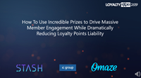 How To Use Incredible Prizes to Drive Massive Member Engagement While Dramatically Reducing Loyalty Points Liability [Loyalty Expo 2019]
