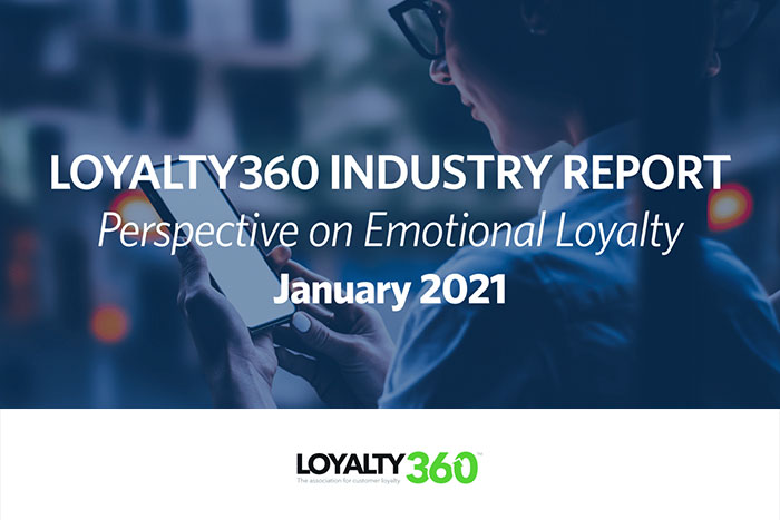Loyalty360 Industry Report | Perspective on Emotional Loyalty