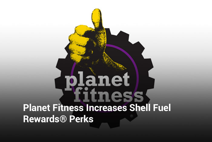  Planet Fitness Increases Shell Fuel Rewards® Perks