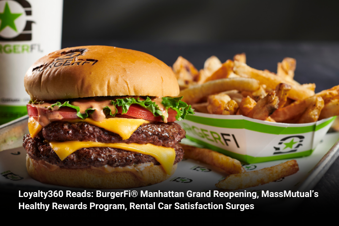 Loyalty360 Reads: BurgerFi® Manhattan Grand Reopening, MassMutual’s Healthy Rewards Program, Rental Car Satisfaction Surges  