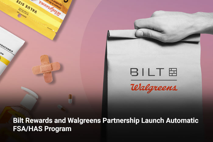 Bilt Rewards and Walgreens Partnership Launch Automatic FSA/HAS Program