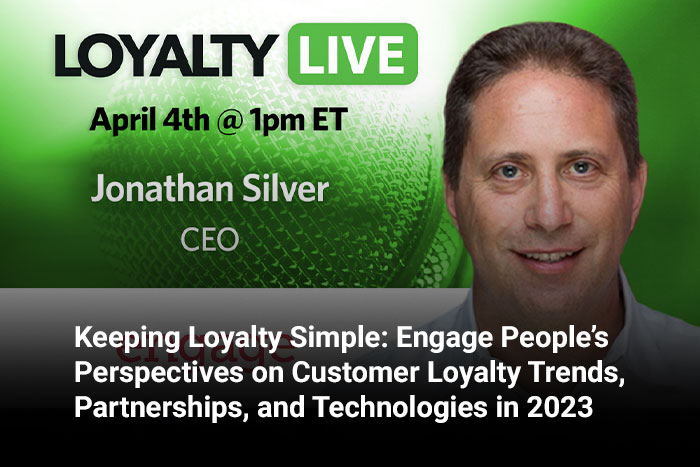 Keeping Loyalty Simple: Engage People’s Perspectives on Customer Loyalty Trends, Partnerships, and Technologies in 2023