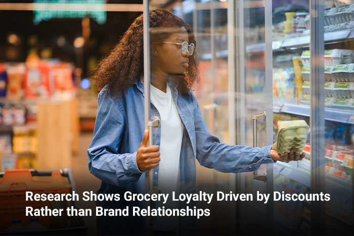 Research Shows Grocery Loyalty Driven by Discounts Rather than Brand Relationships