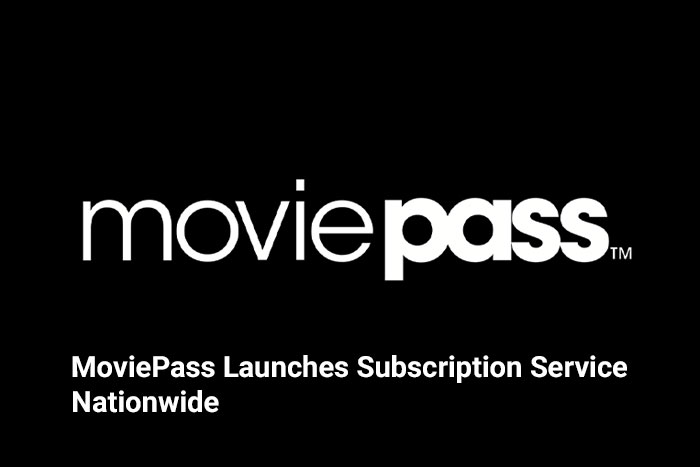 MoviePass Launches Subscription Service Nationwide 