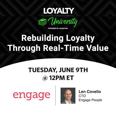 Loyalty360 Loyalty University Session - Rebuilding Loyalty Through Real-Time Value, Presented by Engage People