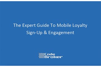 The Expert Guide To Mobile Loyalty Sign-Up & Engagement